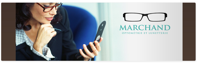 Marchand Optom&eacute;trie et lunetterie